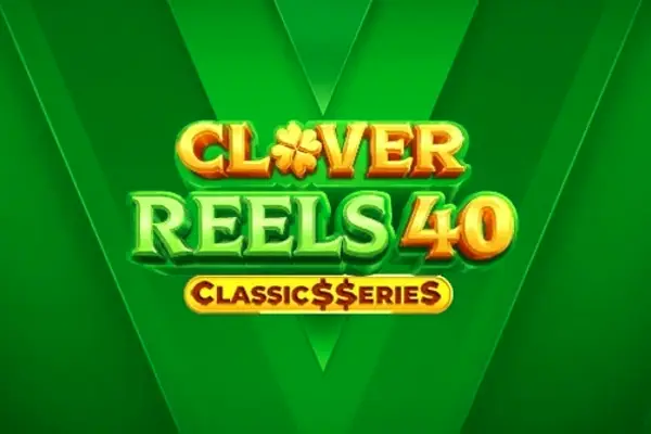 Clover Reels 40: Classics Series